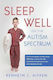 Sleep Well on the Autism Spectrum