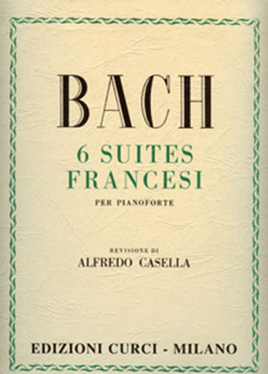 Curci Bach J.s. Γαλλικές Σουίτες für Klavier