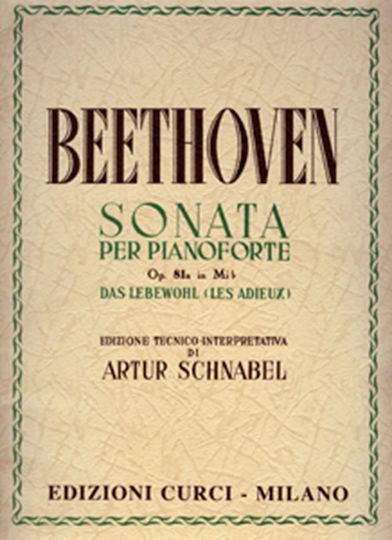 Curci Beethoven - Sonata Per Pianoforte Op. 81a In Mib (das Lebewohl - Les Adieux) Sheet Music for Piano