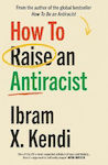 How to Raise an Antiracist