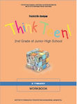 Think Teen! 2nd Grade Of Junior High School: Workbook Β΄Γυμνασίου, Αρχάριοι Μαθητές Ντυμένο