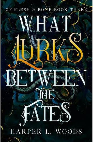 What Lurks Between the Fates