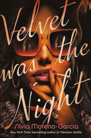 Velvet Was the Night Velvet Was the Night