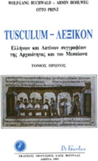 Tusculum Λεξικόν, Ελλήνων και Λατίνων Συγγραφέων της Αρχαιότητας και του Μεσαίωνα