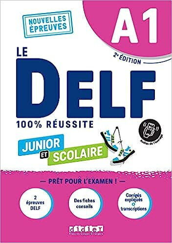 Le Delf Junior et Scolaire Le Delf Junior et Scolaire