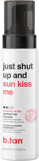 B.Tan Just Shut Up And Sunkiss Me Autobronzant Mousse Corp 300ml