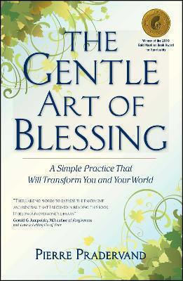 The Gentle Art of Blessing