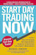 Start Day Trading Now