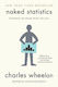 Naked Statistics , Stripping the Dread from the Data