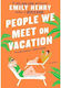 People We Meet on Vacation