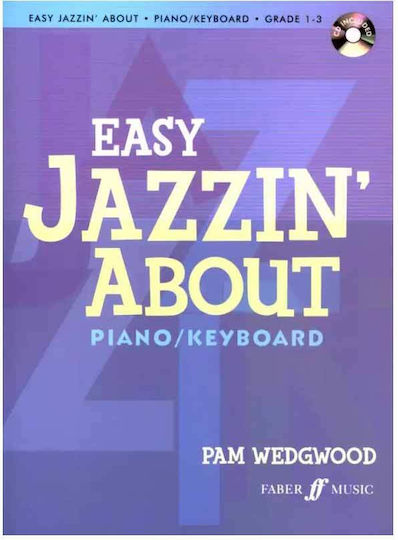 Faber Music Wedgwood - Easy Jazzin About Grade 1-3 (CD) Παρτιτούρα για Πιάνο + CD