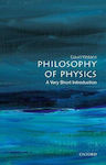 Philosophy of Physics, A Very Short Introduction