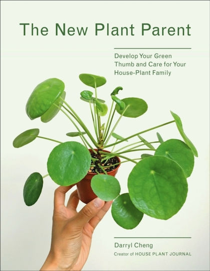 The New Plant Parent, Развийте зеления си пръст и се грижете за семейството си от стайни растения