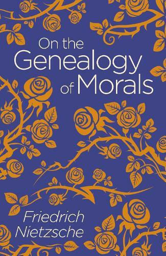 On the Genealogy of Morals , Arcturus Classics