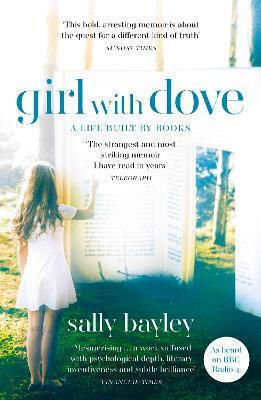Girl With Dove, A Life Built by Books