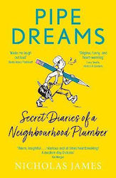 Pipe Dreams, Secret Diaries of a Neighbourhood Plumber