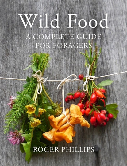 Wild Food , A Complete Guide for Foragers