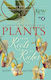 Plants, From Roots to Riches