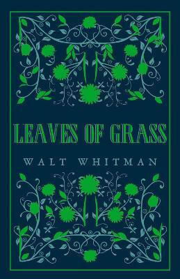 Leaves of Grass Leaves of Grass