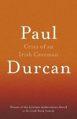 Cries Of An Irish Caveman