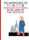 Tintin in the Land of the Soviets, Tintin in the Land of the Soviets