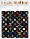 Louis Vuitton: A Passion for Creation: New Art, Fashion and Architecture