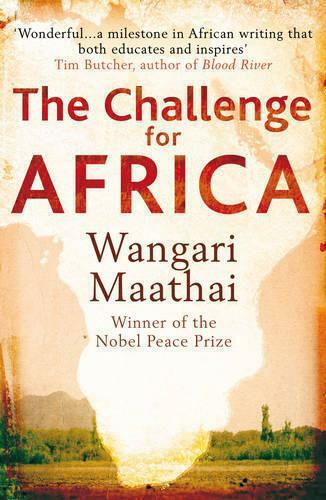 The Challenge for Africa Wangari Maathai Ltd