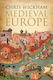 Medieval Europe Chris Wickham