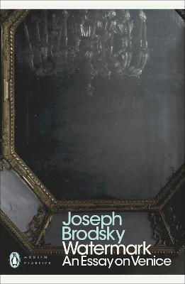 Watermark: An Essay On Venice Joseph Brodsky Classics