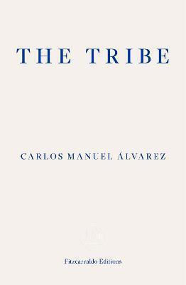 The Tribe: Portraits Of Cuba Carlos Manuel Alvarez