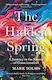 The Hidden Spring: A Journey To The Source Of Consciousness Mark Solms Books Ltd