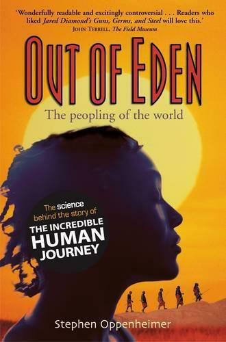 Out Of Eden The Peopling Of The Stephen Oppenheimer Robinson 