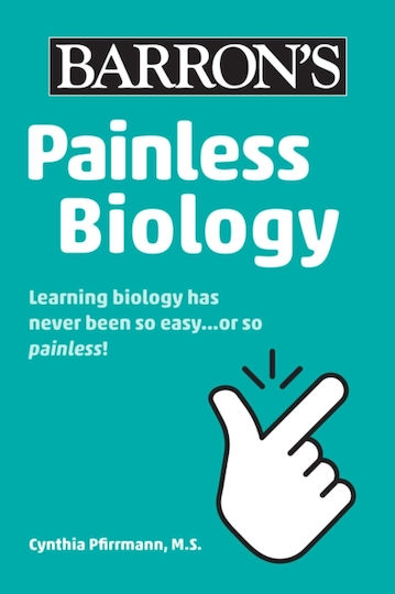 Painless Biology Cynthia Pfirrmann Painless Biology Cynthia Pfirrmann