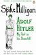 Adolf Hitler: My Part In His Downfall Spike Milligan Books Ltd