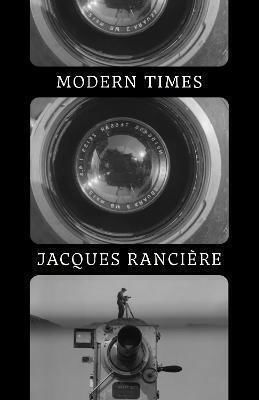 Modern Times: Temporality In Art And Politics Jacques Ranciere