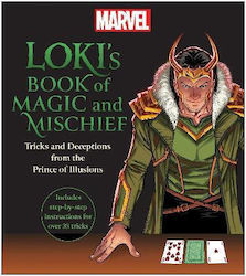 Loki's Book Of Magic And Mischief: Tricks And Deceptions From The Prince Of Illusions Smart Pop