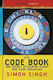 The Code Book: The Secret History Of Codes And Code-breaking Simon Singh