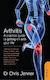 Arthritis: A Practical Guide To Getting On With Your Life Dr Chris Jenner, Mb Bs, Frca, Ffpmrca Ltd
