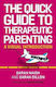The Quick Guide To Therapeutic Parenting: A Visual Introduction Sarah Dillon 2020