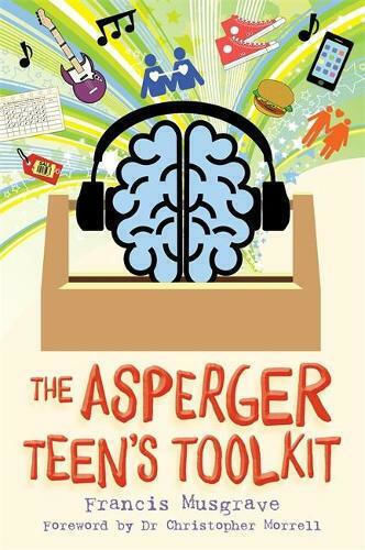 The Asperger Teen's Toolkit Francis Musgrave 2017