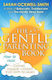 The Gentle Parenting Book: How To Raise Calmer, Happier Children From Birth To Seven Sarah Ockwell-smith Books 2016