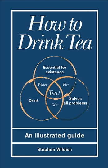 How To Drink Tea Stephen Wildish