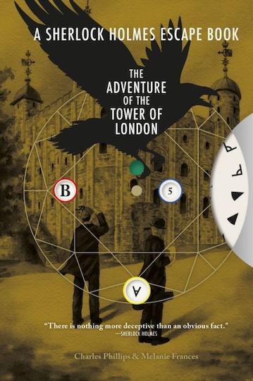 Sherlock Holmes Escape Book, A: The Adventure Of The Tower Of London Melanie Frances