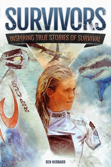 Survivors Of Land, Sea And Sky: Inspiring True Stories Of Survival Ben Hubbard Survivors Of Land, Sea And Sky: Inspiring True Stories Of Survival Ben Hubbard