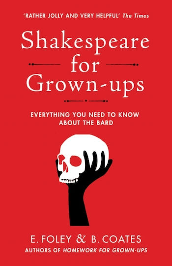 Shakespeare For Grown-ups: Everything You Need To Know About The Bard Beth Coates Vintage