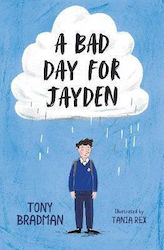 A Bad Day For Jayden Tony Bradman