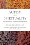 Autism And Spirituality: Psyche, Self And Spirit In People On The Autism Spectrum Olga Bogdashina 2013