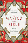 The Making Of The Bible: From The First Fragments To Sacred Scripture Jens Schroeter