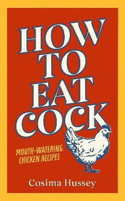 How To Eat Cock Cosima Hussey