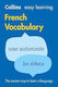 Easy Learning French Vocabulary: Trusted Support For Learning (collins Easy Learning) Collins Dictionaries